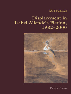 cover image of Displacement in Isabel Allende's Fiction, 1982–2000